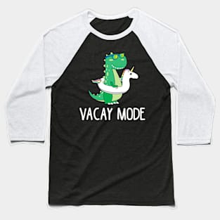 Vacay Mode Cute Dinosaur Funny Family Vacation Gift Baseball T-Shirt